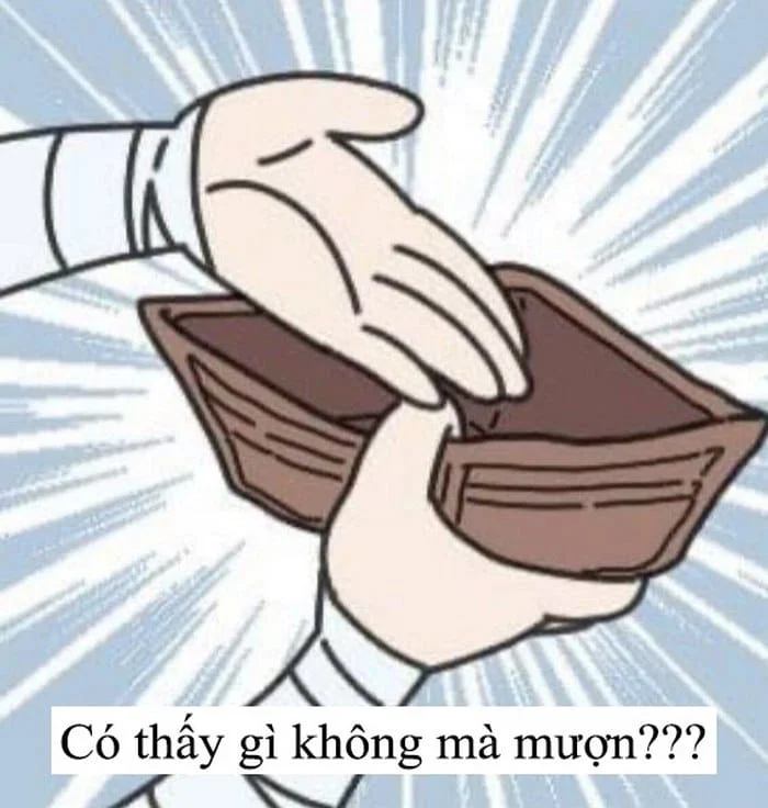 Meme hết tiền hài hước với hình ảnh chiếc ví rỗng không
